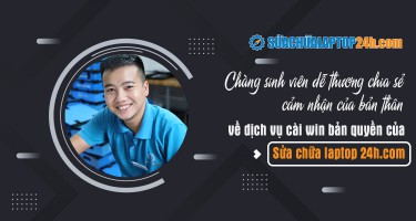 Chàng sinh viên dễ thương chia sẻ cảm nhận của bản thân về dịch vụ cài win bản quyền của Sửa chữa Laptop 24h .com