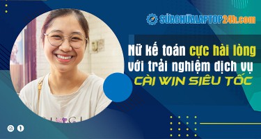 Nữ kế toán cực hài lòng với trải nghiệm dịch vụ cài Win siêu tốc.