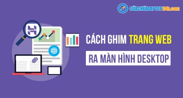 Ghim trang web ra màn hình Desktop đơn giản bằng cách này