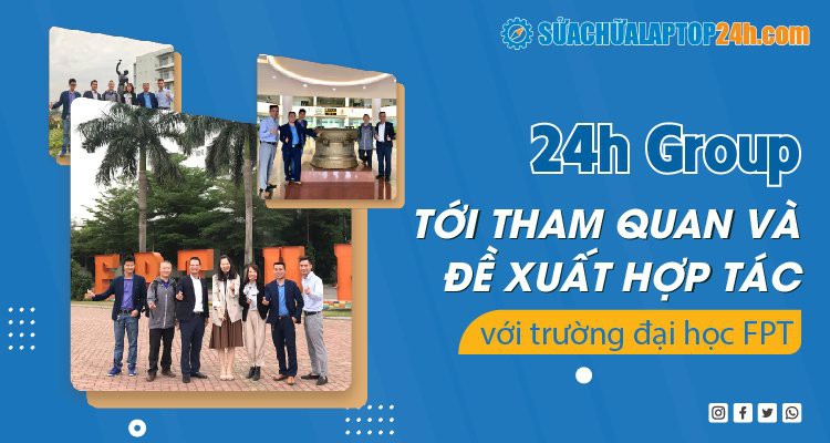 24h Group tới tham quan và đề xuất hợp tác với trường đại học FPT