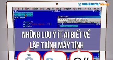 Những lưu ý ít ai biết về lập trình máy tính
