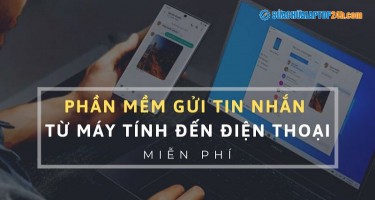 Mách bạn phần mềm gửi tin nhắn từ máy tính đến điện thoại miễn phí