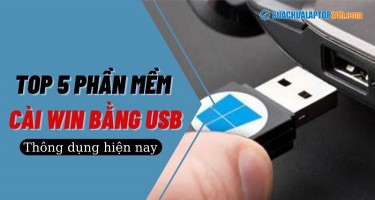 Top 5 phần mềm cài Win bằng USB thông dụng hiện nay