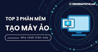 Top 3 phần mềm máy ảo nhẹ nhất hiện nay