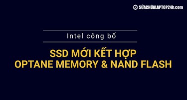 Intel công bố SSD mới kết hợp Optane Memory và NAND flash