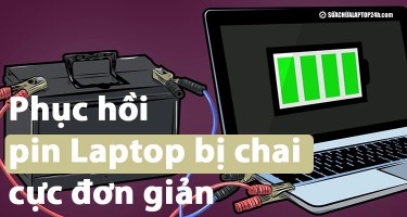 Cách phục hồi pin laptop bị chai và cải thiện hiệu năng cực đơn giản