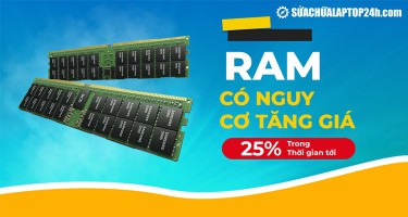 Cơn sốt giá card màn hình chưa dứt, lại tiếp tục có nguy cơ tăng giá RAM 25%