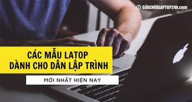 Các mẫu laptop dành cho dân lập trình mới nhất mà người chuyên nghiệp không thể bỏ qua
