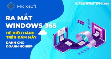 Microsoft ra mắt Windows 365 - hệ điều hành trên đám mây dành cho doanh nghiệp