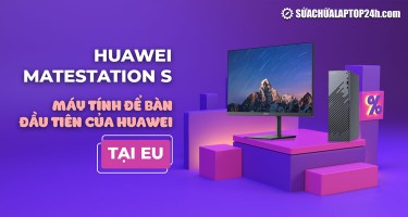 Huawei MateStation S: Máy tính để bàn đầu tiên của Huawei tại EU
