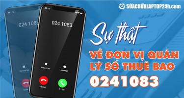 Khuyến cáo: Dành cho ai đã nhận cuộc gọi từ thuê bao 0241083