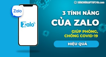 3 tính năng Zalo giúp phòng chống Covid-19 hiệu quả