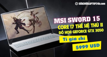 MSI Sword 15: Core i7 thế hệ thứ 11, đồ họa GeForce RTX 3050 Ti giá chỉ 999 USD