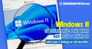 Windows 11 chính thức phát hành vào ngày 5 tháng 10, sớm hơn 1 tháng so với dự kiến