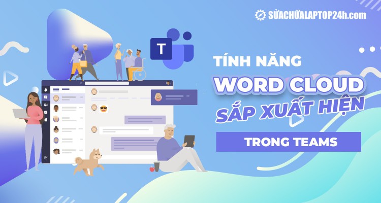 Tính năng Word Cloud mới sắp xuất hiện trong Teams