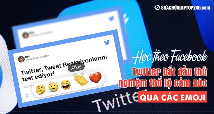 Học theo Facebook, Twitter bắt đầu thử nghiệm thổ lộ cảm xúc qua các emoji