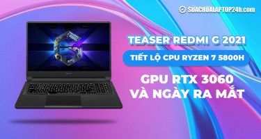 Redmi G 2021: Teaser tiết lộ cấu hình khủng Ryzen 7 5800H và GeForce RTX 3060