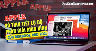 Apple vô tình tiết lộ độ phân giải màn hình của MacBook Pro 2021