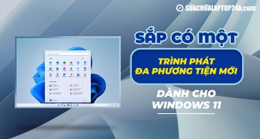 Sắp có một trình phát đa phương tiện mới cho Windows 11