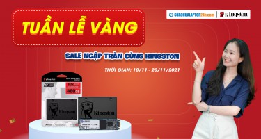 Tuần lễ vàng - Sale ngập tràn cùng Kingston