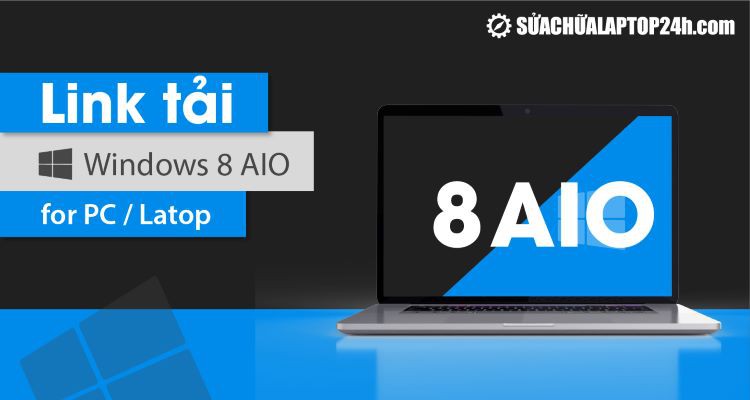 Link tải | Windows 8 AIO