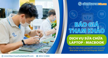 Báo giá tham khảo Dịch vụ sửa Laptop - Macbook
