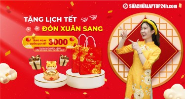 Tặng lịch tết - Đón xuân sang tại hệ thống Sửa chữa Laptop 24h