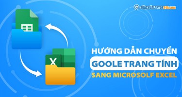 Hướng dẫn chuyển Google Trang Tính sang Microsoft Excel