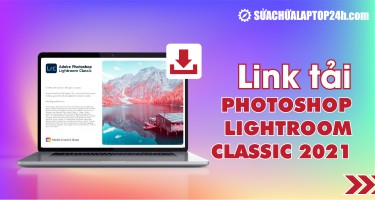 Link tải | Photoshop Lightroom Classic 2021