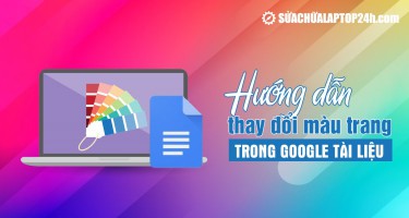 Hướng dẫn thay đổi màu nền trang trong Google Tài liệu