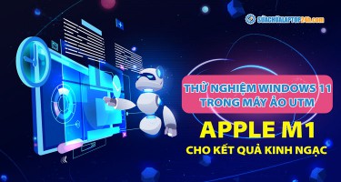 Bất ngờ trước kết quả chạy thử nghiệm Windows 11 trên Apple M1