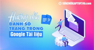 Cách đánh số trang trên Google Tài liệu đẹp mắt, chuyên nghiệp