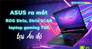 Asus ra mắt loạt laptop gaming ROG Strix, TUF tại Ấn Độ
