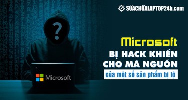 Microsoft bị hack khiến mã nguồn một số sản phẩm bị lộ