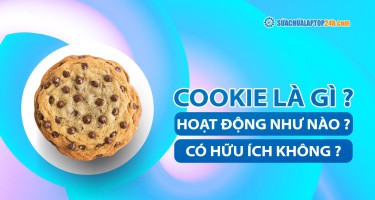 Cookie là gì? Hoạt động như thế nào? Có hữu ích không?