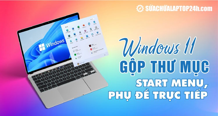 Windows 11: Gộp thư mục Start Menu, Phụ đề trực tiếp