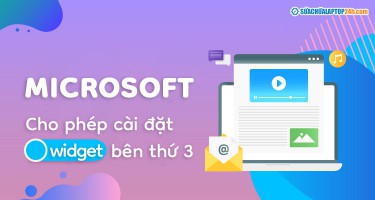 Microsoft cho phép cài Widget trên Windows 11 từ bên thứ 3