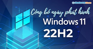 Công bố ngày phát hành chính thức của Windows 11 22H2