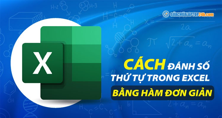 cách đánh số thứ tự tự nhảy trong excel