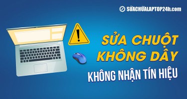 Sửa ngay lỗi chuột không dây không nhận tín hiệu, không hoạt động