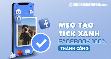 Mẹo tạo tick xanh Facebook 100% thành công