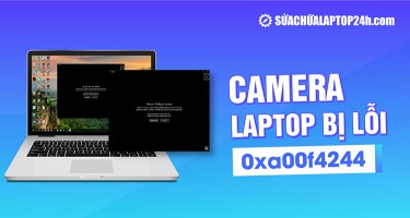 Xử lý nhanh gọn khi camera laptop bị lỗi 0xa00f4244