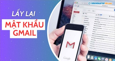 Cách lấy lại mật khẩu Gmail khi không nhớ thông tin, mất số điện thoại