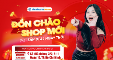 Tưng bừng khai trương chi nhánh thứ 27, Sửa chữa Laptop 24h đường 3 tháng 2, Quận 10, Thành phố Hồ Chí Minh