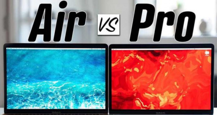 Nên lựa chọn MacBook Air hay MacBook Pro sẽ tốt hơn?