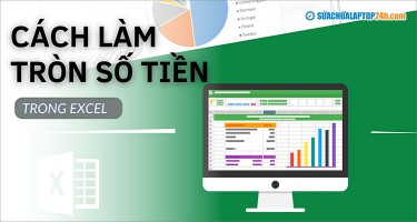 Cách làm tròn số tiền trong Excel và lưu ý quan trọng khi thực hiện