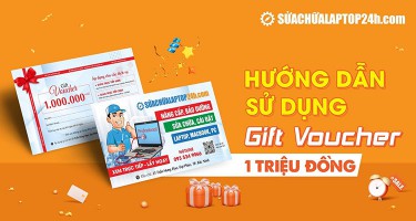 Hướng dẫn sử dụng thẻ ưu đãi GIFT VOUCHER 1 TRIỆU ĐỒNG