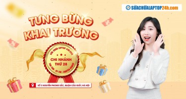 Tưng bừng khai trương Sửa chữa Laptop 24h Nguyễn Phong Sắc