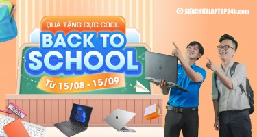 Khuyến mãi tựu trường “Back to school - Quà tặng cực Cool”