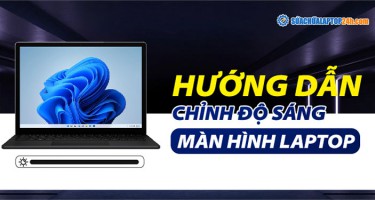 5+ cách chỉnh độ sáng màn hình laptop, MacBook dễ nhất